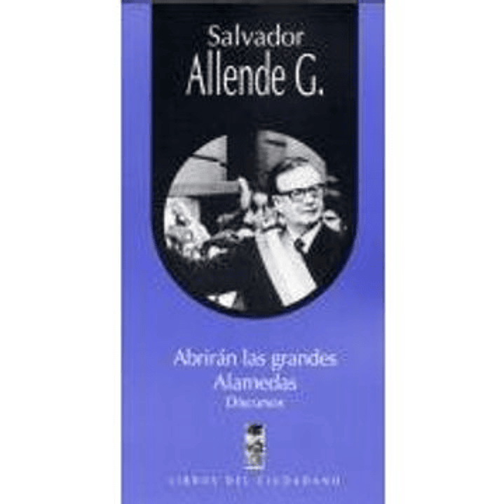 Abriran Las Grandes Alamedas 1