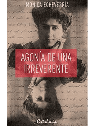 Agonia De Una Irreverente