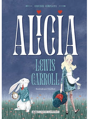 Alicia - Edicion Completa Ilustrada