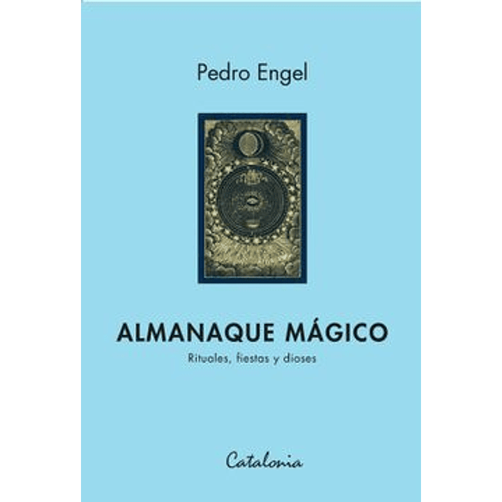 Almanaque Magico - Rituales Fiestas Dioses 1