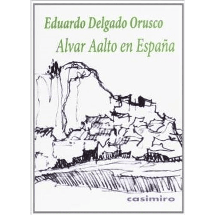 Alvar Aalto En Espana 1