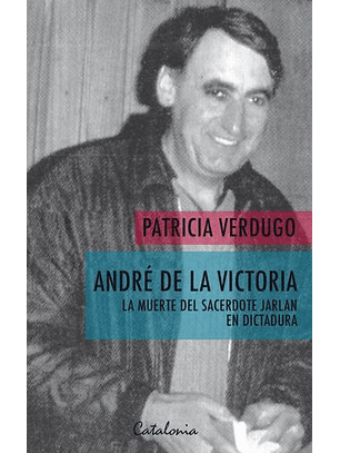 Andre De La Victoria - La Muerte Del Sacerdote Jarlan En Dictadura