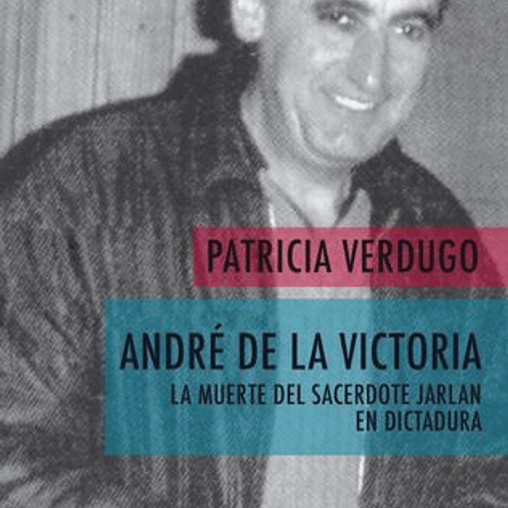 Andre De La Victoria - La Muerte Del Sacerdote Jarlan En Dictadura 1