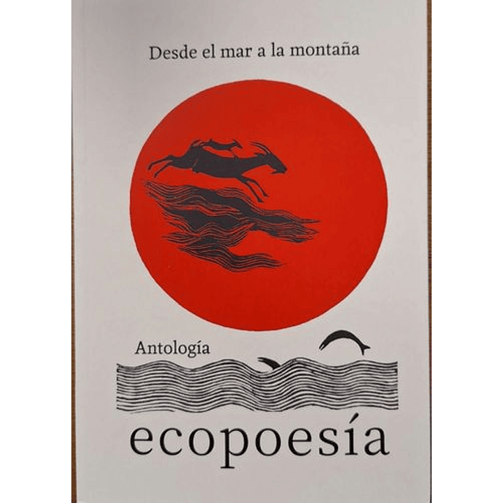 Anotlogia Ecopoesia - Desde El Mar A La Montaña 1
