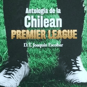 Antologia De La Chilean Premiere League