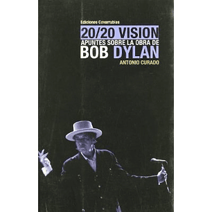 Apuntes Sobre La Obra De Bob Dylan