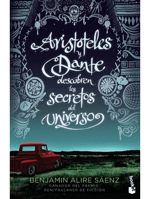 Aristoteles Y Dante Descubren Los Secretos Del Universo