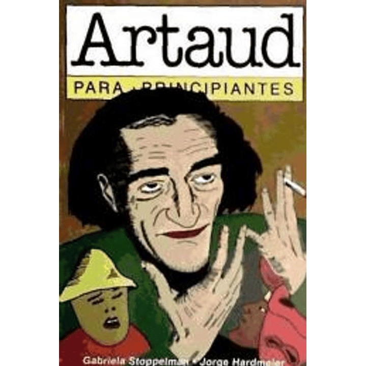 Artaud Para Principiantes 1