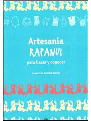 Artesania Rapa Nui Para Hacer Y Conocer