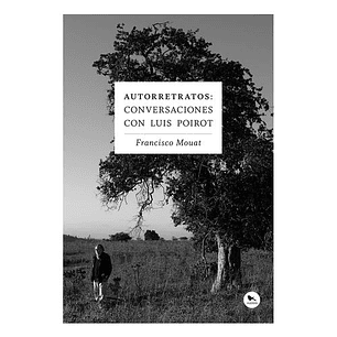 Autorretratos: Conversaciones Con Luis Poirot