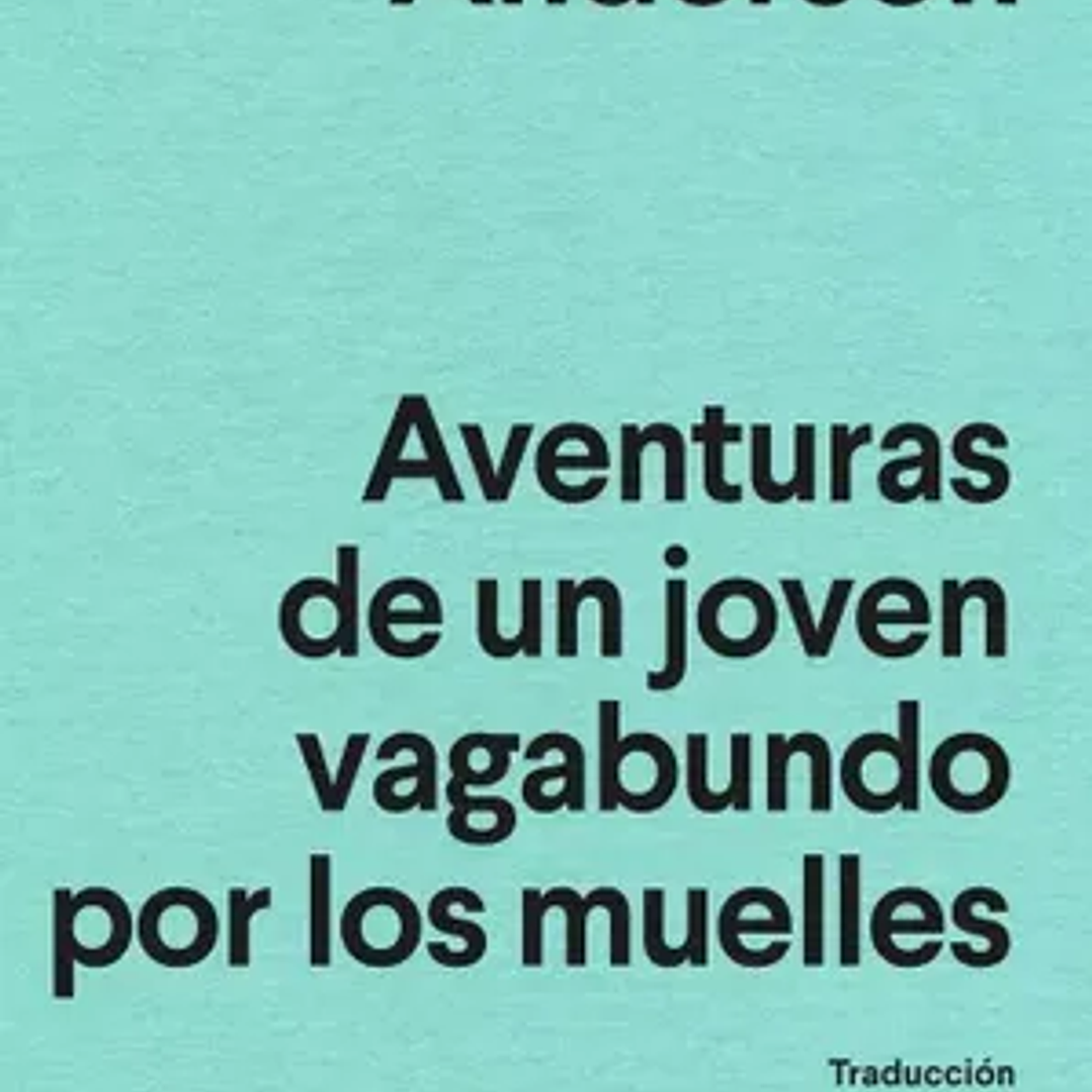 Aventuras De Un Joven Vagabundo Por Los Muelles 1