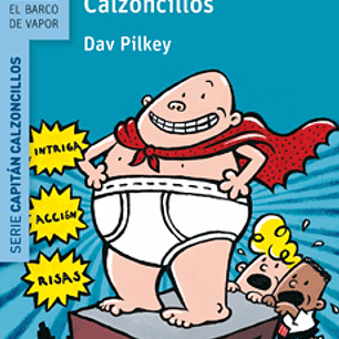 Aventuras Del Capitan Calzoncillos, Las