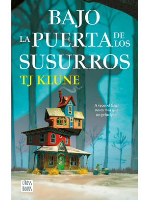 Bajo La Puerta De Los Susurros - A Veces El Final No Es Mas Que El Principio