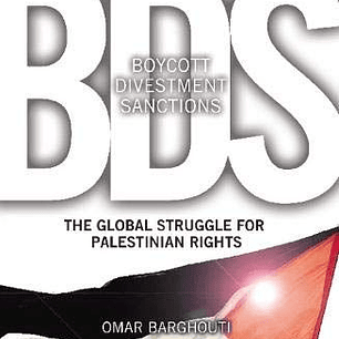 Bds. The Global Struggle For Palestinian Rights_usado