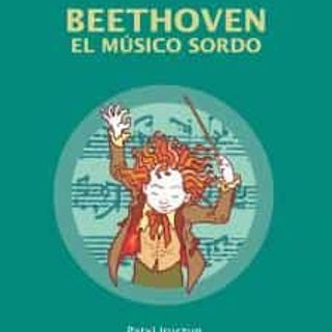 Beethoven, El Musico Sordo 1