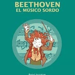 Beethoven, El Musico Sordo