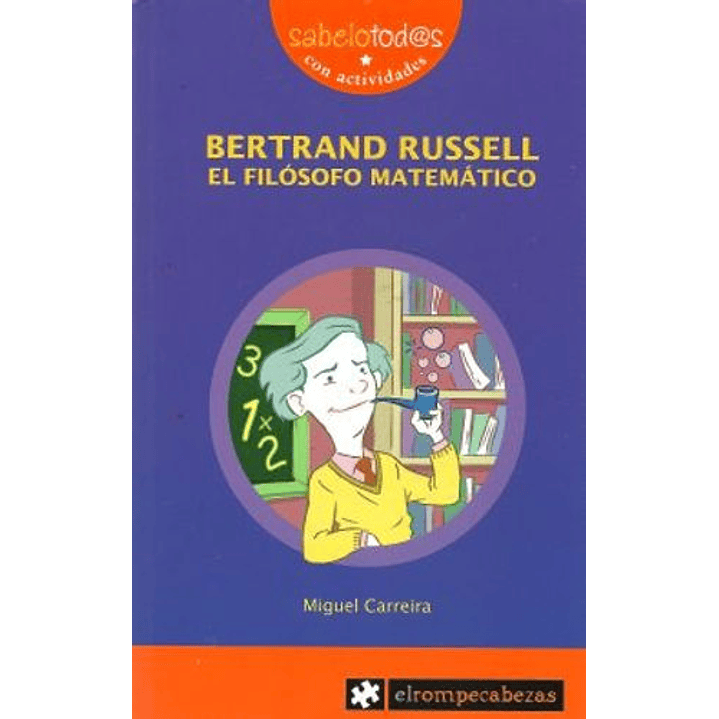 Bertrand Russel, El Filosofo Matematico 1