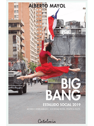 Big Bang - Estallido Social 2019