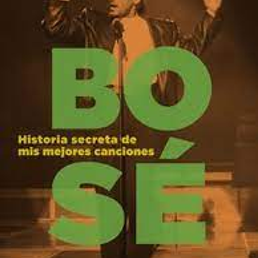 Bose - Historia Secreta De Mis Mejores Canciones 1