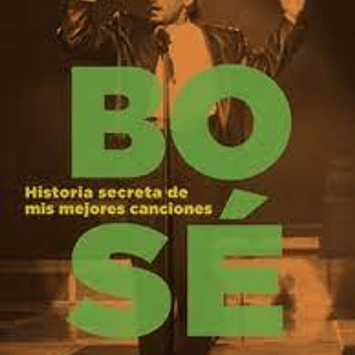 Bose - Historia Secreta De Mis Mejores Canciones 1