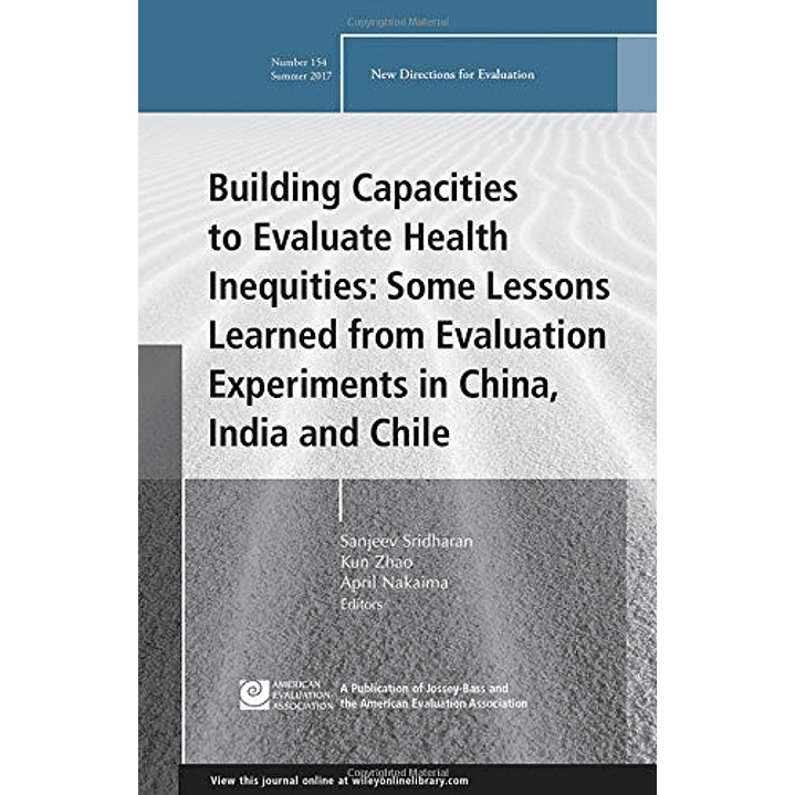 Building Capacities To Evaluate Health Inequities. Some Lessons Learned From Evaluation Experiments 1