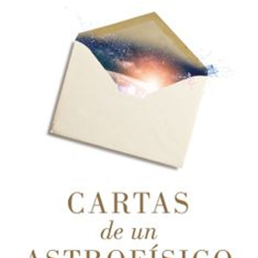 Cartas De Un Astrofisico 1
