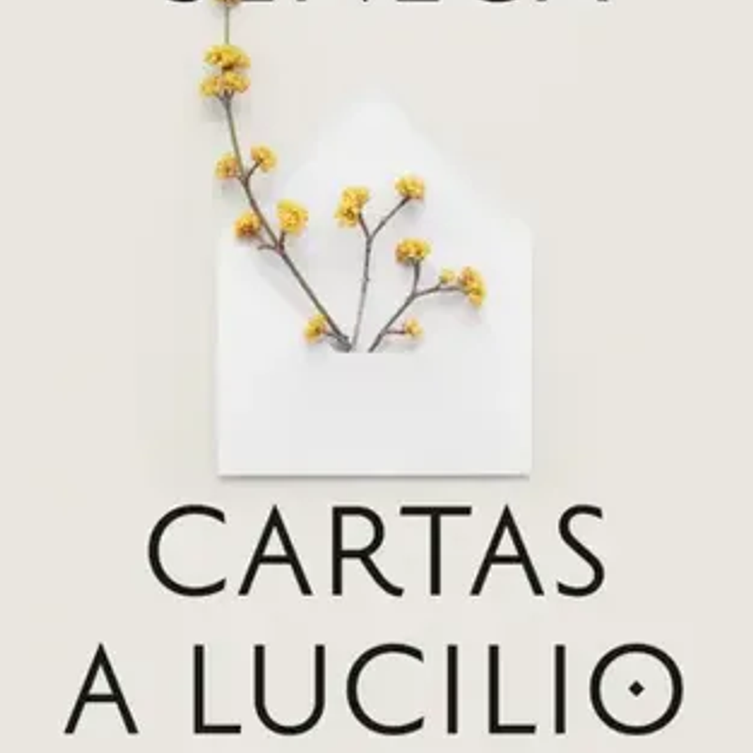 Cartas A Lucilio - Epistolas Escogidas 1