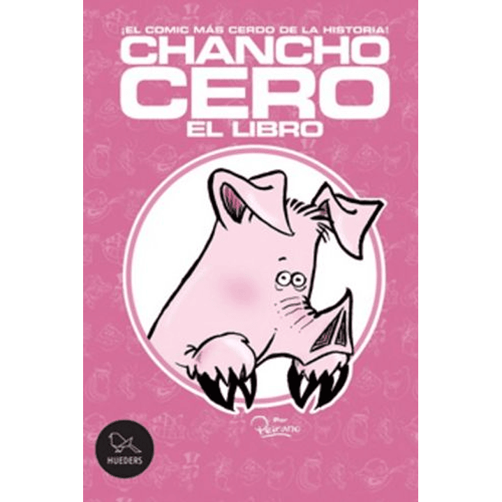Chancho Cero El Libro 1