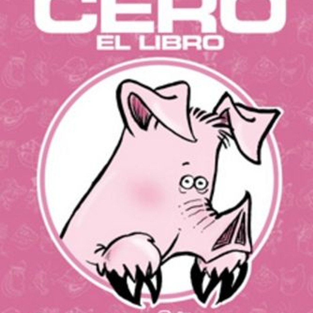 Chancho Cero El Libro 1
