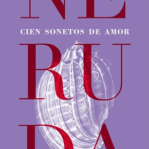Cien Sonetos De Amor - Edicion Definitiva