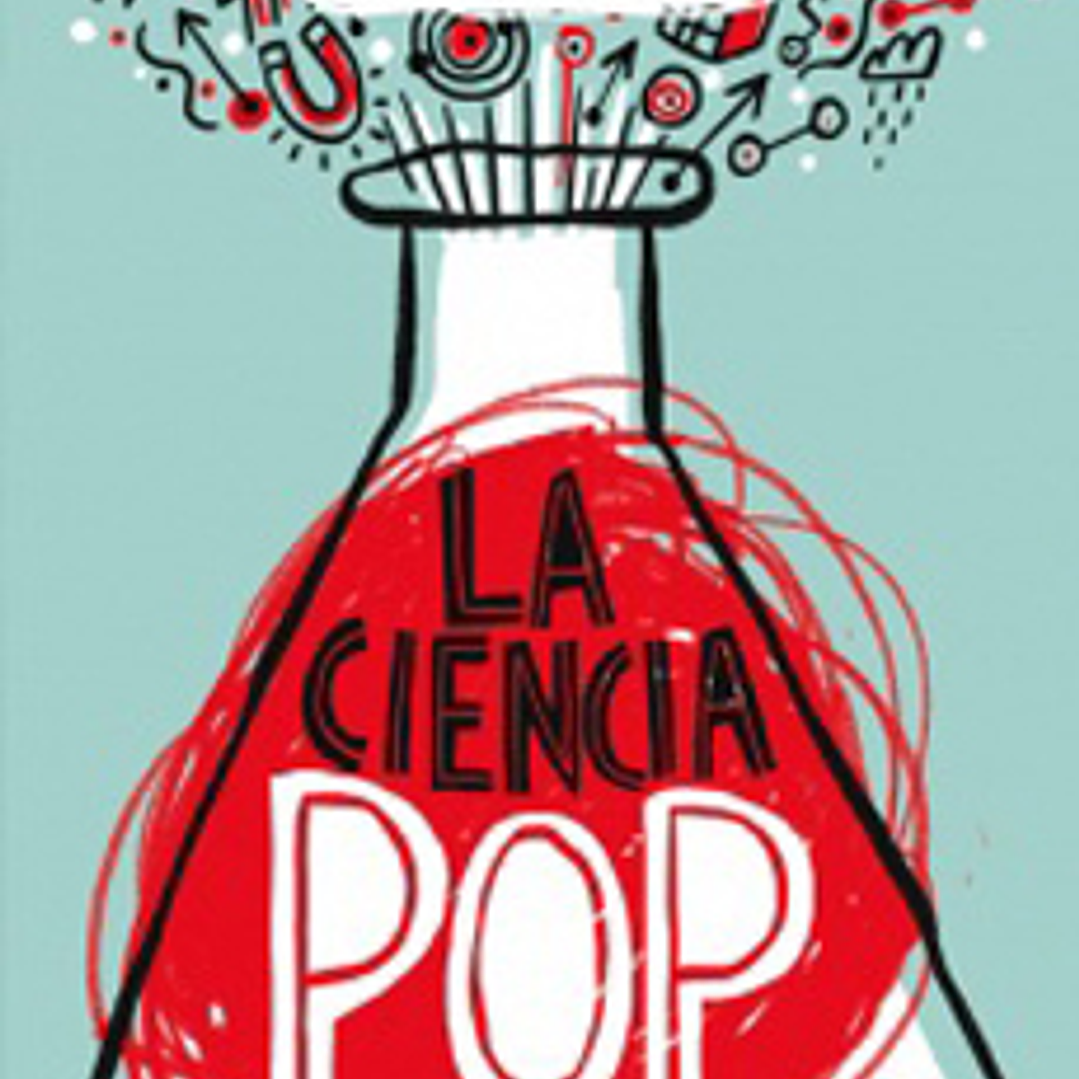Ciencia Pop, La 1