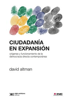 Ciudadania En Expansion - Origenes Y Funcionamiento De La Democracia Directa Contemporanea