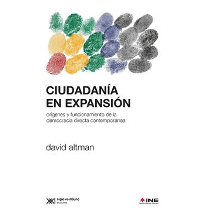 Ciudadania En Expansion - Origenes Y Funcionamiento De La Democracia Directa Contemporanea 1