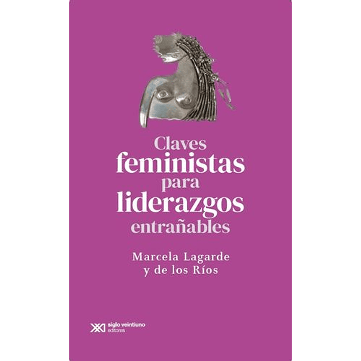 Claves Feministas Para Liderazgos Entrañables 1