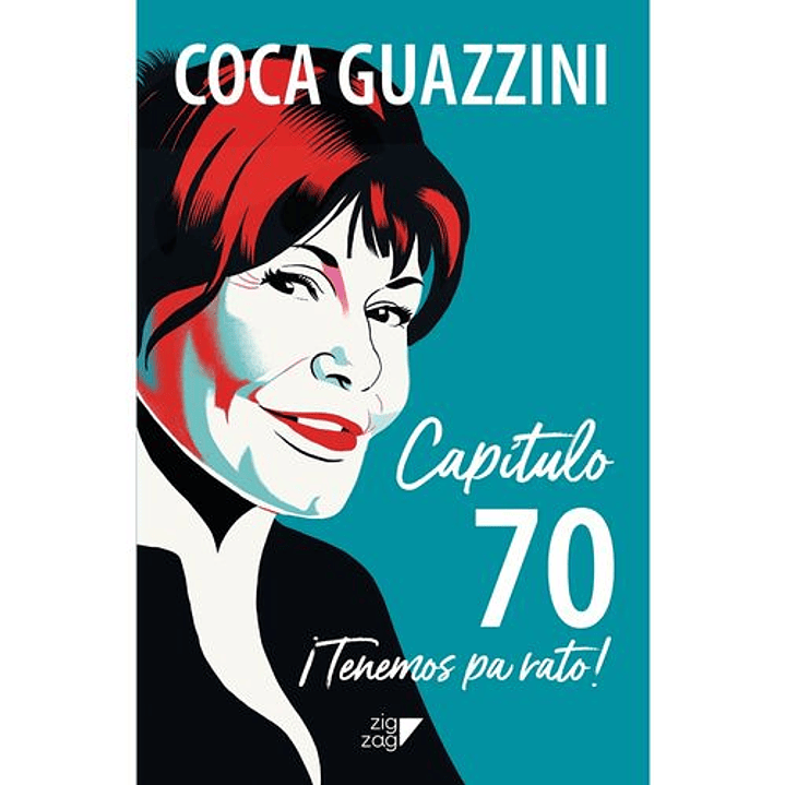 Coca Guazzini. Capitulo 70. Tenemos Pa Rato 1
