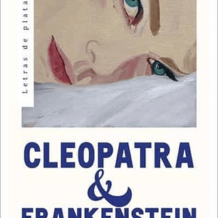 Cleopatra Y Frankenstein