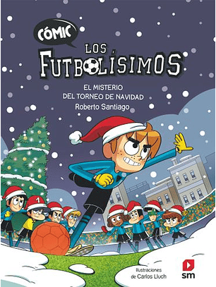 Comic Los Futbolisimos 2 - El Misterio Del Torneo De Navidad