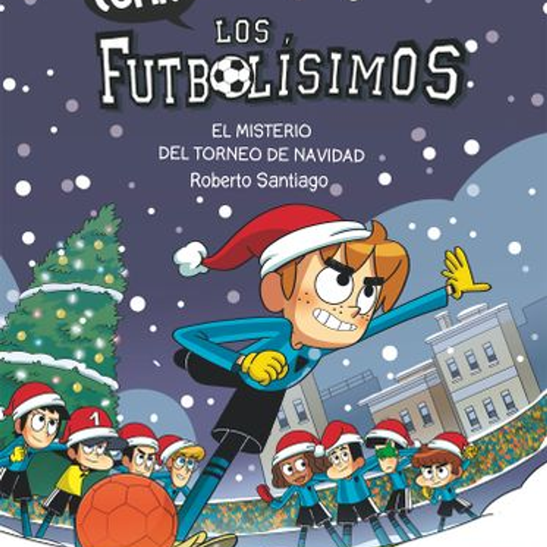 Comic Los Futbolisimos 2 - El Misterio Del Torneo De Navidad 1