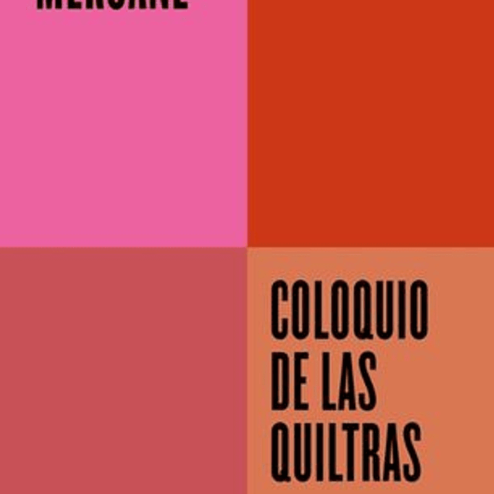 Coloquio De Las Quiltras - Argumentos Caninos Ante La Crisis Del Feminismo 1