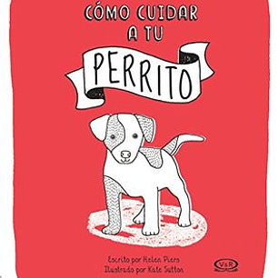 Como Cuidar A Tu Perrito