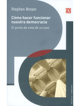 Como Hacer Funcionar Nuestra Democracia