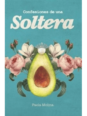 Confesiones De Una Soltera