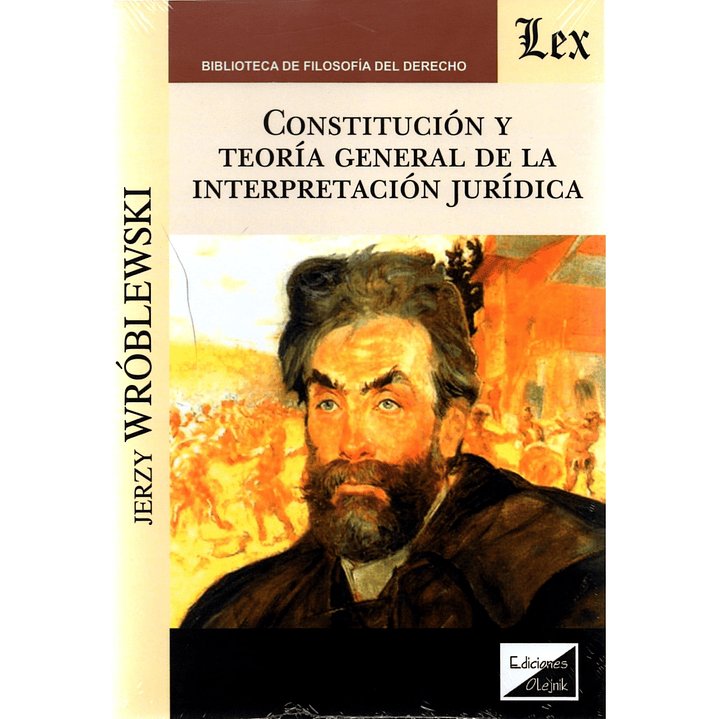Constitucion Y Teoria General De La Interpretacion Juridica 1