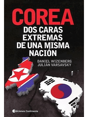 Corea - Dos Caras Extremas De Una Misma Nacion