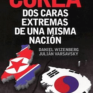 Corea - Dos Caras Extremas De Una Misma Nacion