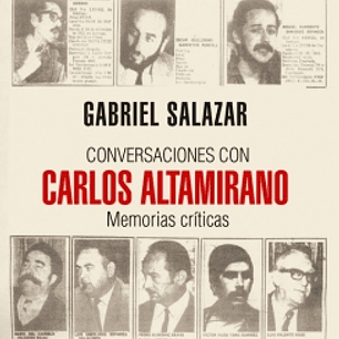 Conversaciones Con Carlos Altamirano
