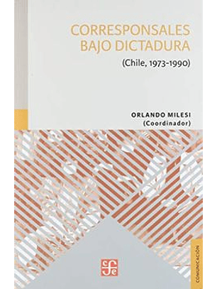 Corresponsales Bajo Dictadura