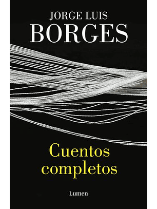 Cuentos Completos - Jorge Luis Borges