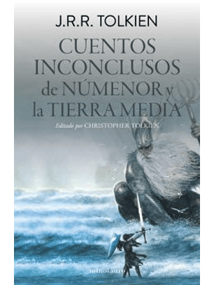 Cuentos Inconclusos De Numeros Y La Tierra Media