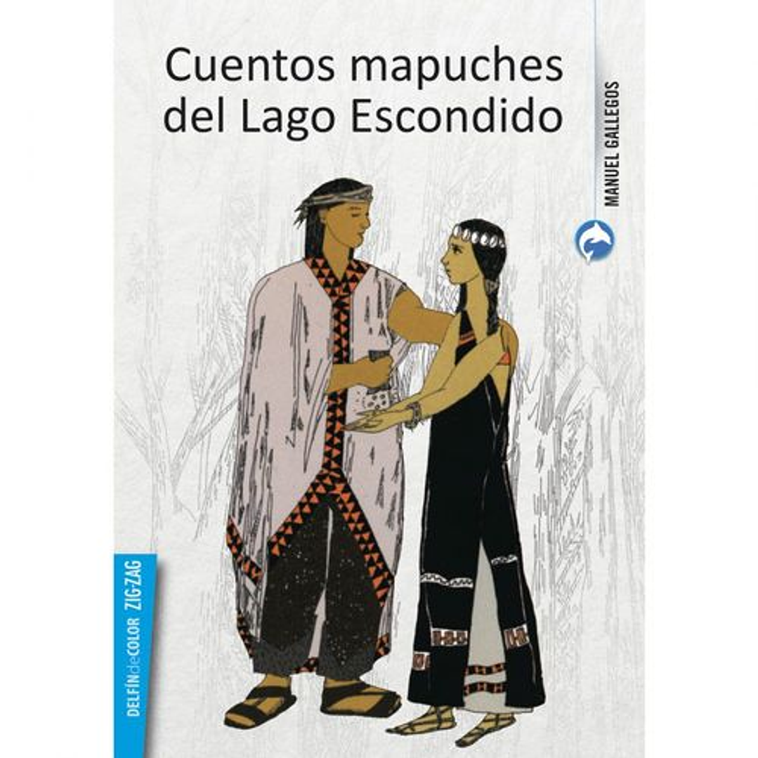Cuentos Mapuches Del Lago Escondido 1